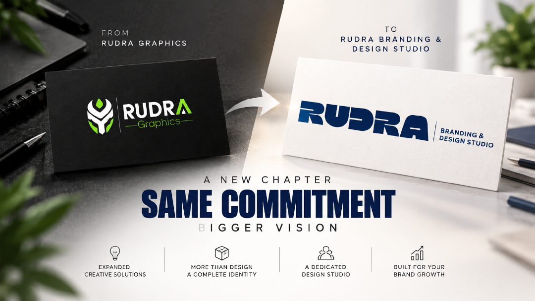 Why Did We Transition from Rudra Graphics to Rudra Branding & Design Studio?